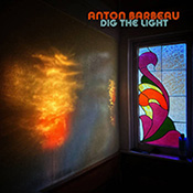anton barbeau / dig the light
